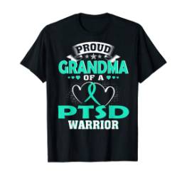 PROUD GRANDMA OF A PTSD WARRIOR t-shirt